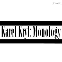 Karel Kryl - Monology