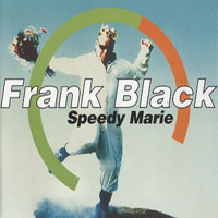 Frank Black - Speedy Marie (Single)