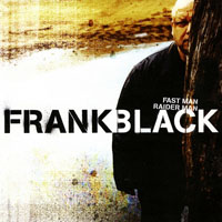 Frank Black - Fastman Raiderman (CD 1)