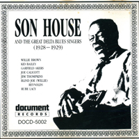 Son House - Son House And The Great Delta Blues Singers