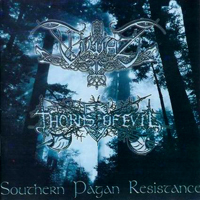 Thorns Of Evil - Southern Pagan Resistance (split)