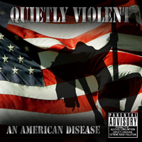 Quietly Violent - An American Disease