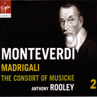 Claudio Monteverdi - Madrigali, perf. The Consort Of Musicke {CD 5: L'Ottavo Libo de Madrigali: Madrigali Guerrieri)