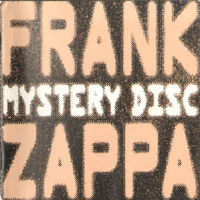 Frank Zappa - Mystery Disc