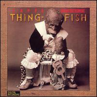 Frank Zappa - Thing-Fish: Part 1