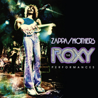 Frank Zappa - Zappa / Mothers: The Roxy Performances (CD 3)