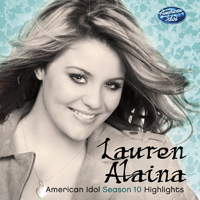 Lauren Alaina - American Idol Season 10 Highlights: Lauren Alaina (EP)
