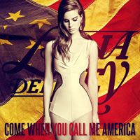 Lana Del Rey - Unreleased Songs & Demos: Come When You Call Me America (ver. 2)