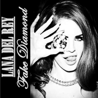 Lana Del Rey - Unreleased Songs & Demos: Fake Diamond