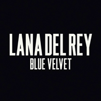 Lana Del Rey - Blue Velvet (Single)