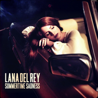 Lana Del Rey - Summertime Sadness (Remixes) [Single]