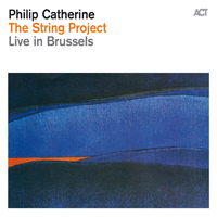 Philip Catherine - The String Project - Live in Brussels