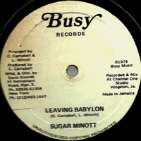 Sugar Minott - Leaving Babylon + Guns Of Babylon