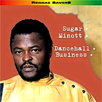 Sugar Minott - Dancehall Business