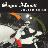 Sugar Minott - Ghetto Child