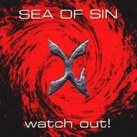 Sea Of Sin - Watch Out!
