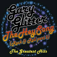 Gary Glitter & The Glitter Band - The Hey Song (Rock & Roll Part 2): The Greatest Hits (CD 1)