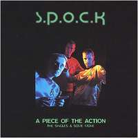 S.P.O.C.K. - A Piece Of The Action (CD1)