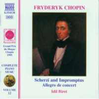 Idil Biret - Complete Piano Music Vol. 12: Scherzos, Impromptus, Allegro de concer