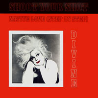 Divine (USA) - Shoot Your Shot/Native Love (Single)