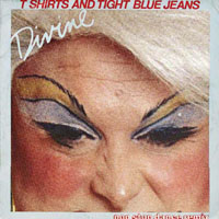 Divine (USA) - T Shirts & Tight Blue Jeans