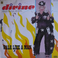 Divine (USA) - Walk Like A Man (Single)