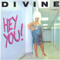 Divine (USA) - Hey You! (Single)