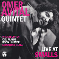 Omer Avital - Omer Avital Quintet - Live at Smalls