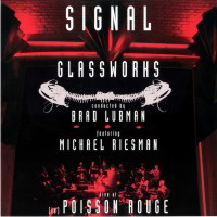 Signal - Glassworks - Live at (le) Poisson Rouge