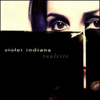 Violet Indiana - Roulette