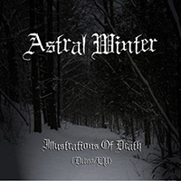 Astral Winter - Illustrations Of Death (EP)