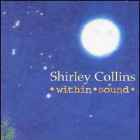 Shirley Collins - Within Sound (CD 4)