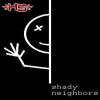 Shady Neighbors - Shady Neighbors