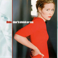 Dido - Don't Think Of Me