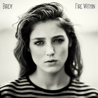Birdy - Fire Within (Limited Edition) (CD 1)