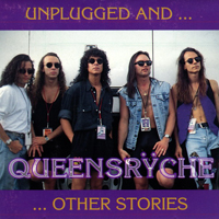 Queensryche - Unplugged And... Other Stories (Bootleg)