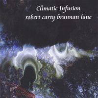Robert Carty - Climatic Infusion (Split)