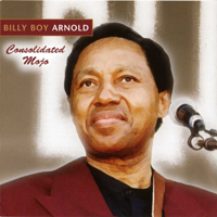 Billy Boy Arnold - Consolidated Mojo