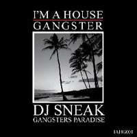 DJ Sneak - Gangsters Paradise (EP)