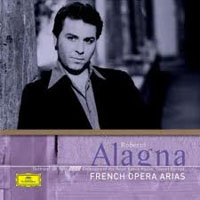 Roberto Alagna - French Opera Arias
