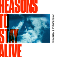 Andy Burrows - Reasons To Stay Alive