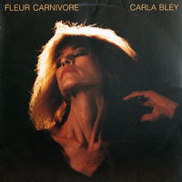 Carla Bley - Fleur Carnivore (LP)