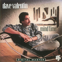 Dave Valentin - Mind Time