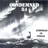 Condemned 84 - Storming To Power