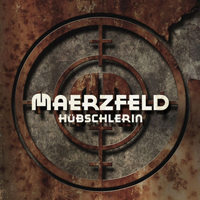 Maerzfeld - Die Hubschlerin (Single)
