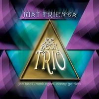 Joe Beck - Joe Beck Trio - Just Friends