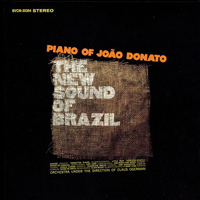 Joao Donato - New Sound Of Brazil: Piano Sound Of Joao Donato