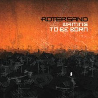 Rotersand - Waiting To Be Born (EP)