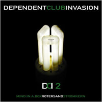 Rotersand - Dependent Club Invasion 2, CDS (CD 1: Certainty)