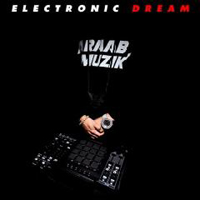 araabMUZIK - Electronic Dream (Deluxe Edition: Extra Bonus)